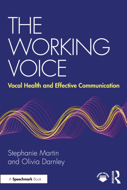The Working Voice : Vocal Health and Effective Communication, EPUB eBook