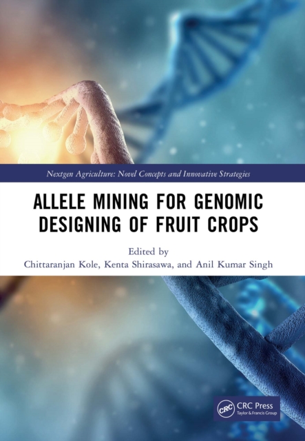 Allele Mining for Genomic Designing of Fruit Crops, PDF eBook