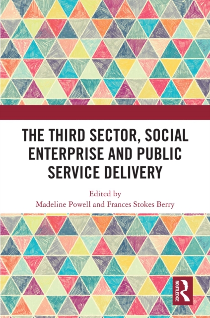The Third Sector, Social Enterprise and Public Service Delivery, PDF eBook