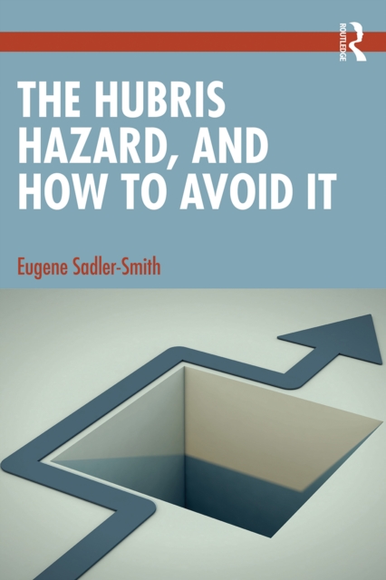 The Hubris Hazard, and How to Avoid It, EPUB eBook