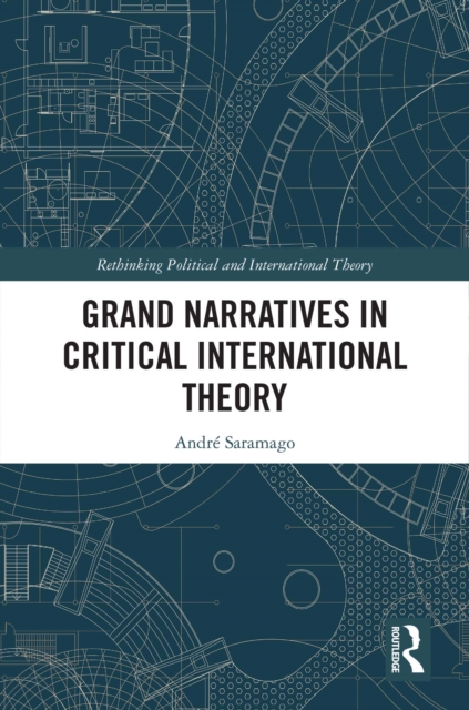 Grand Narratives in Critical International Theory, EPUB eBook