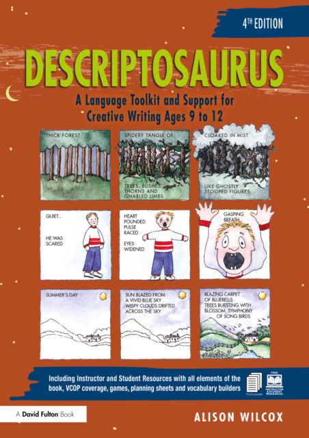 Descriptosaurus : A Language Toolkit and Support for Creative Writing Ages 9 to 12, EPUB eBook