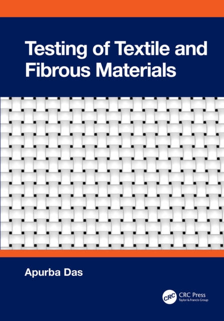 Testing of Textile and Fibrous Materials, PDF eBook