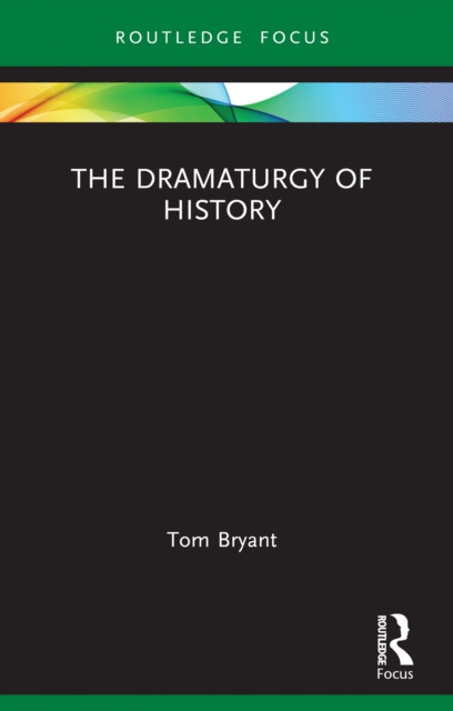 The Dramaturgy of History, PDF eBook