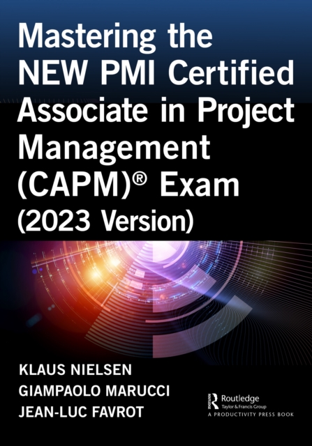 Mastering the NEW PMI Certified Associate in Project Management (CAPM)® Exam (2023 Version), PDF eBook