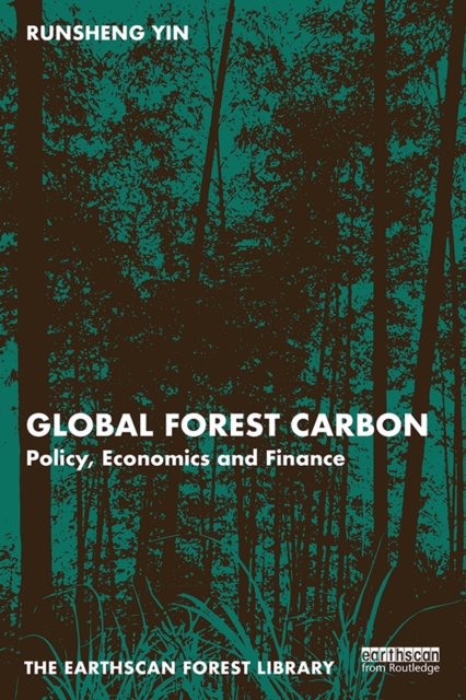 Global Forest Carbon : Policy, Economics and Finance, EPUB eBook