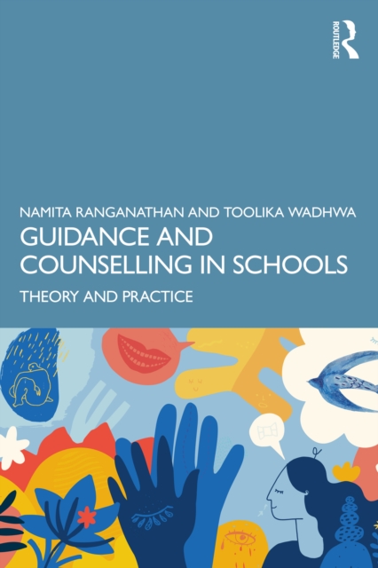 Guidance and Counselling in Schools : Theory and Practice, PDF eBook