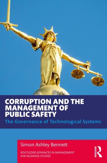 Corruption and the Management of Public Safety : The Governance of Technological Systems, EPUB eBook