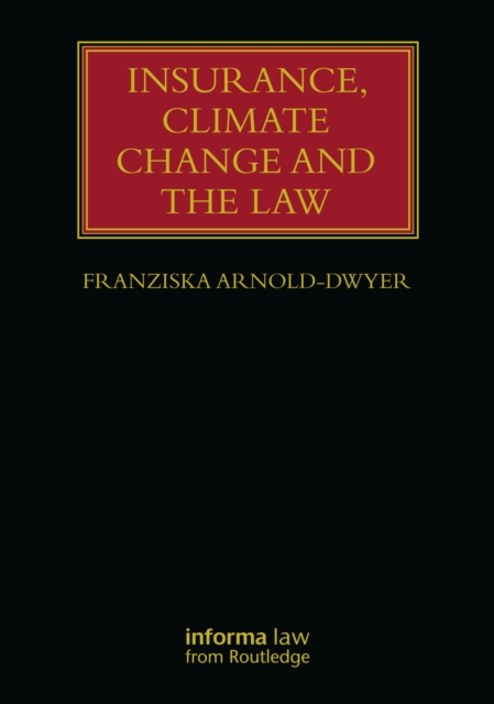 Insurance, Climate Change and the Law, PDF eBook
