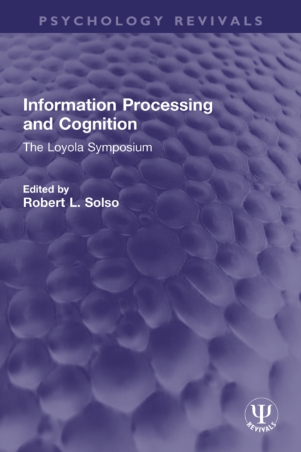 Information Processing and Cognition : The Loyola Symposium, EPUB eBook