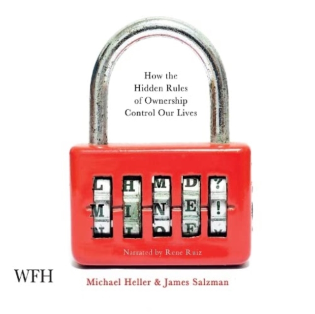 Mine! : How the Hidden Rules of Ownership Rule Our Lives, CD-Audio Book
