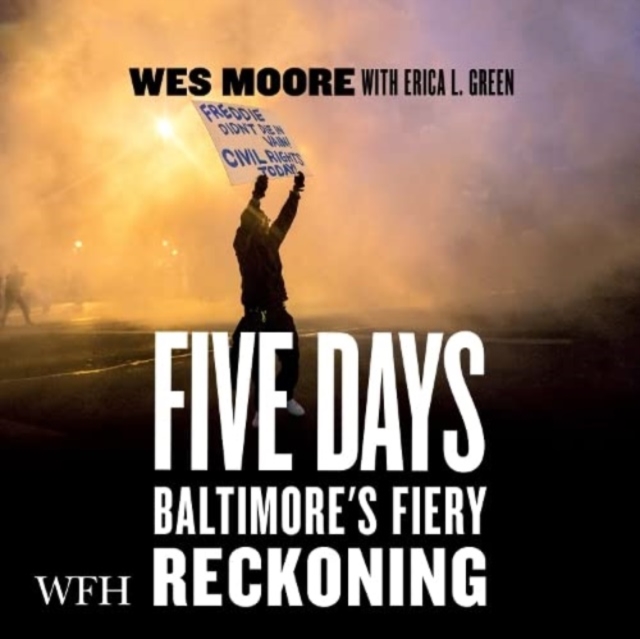 Five Days : The Fiery Reckoning of an American City, CD-Audio Book