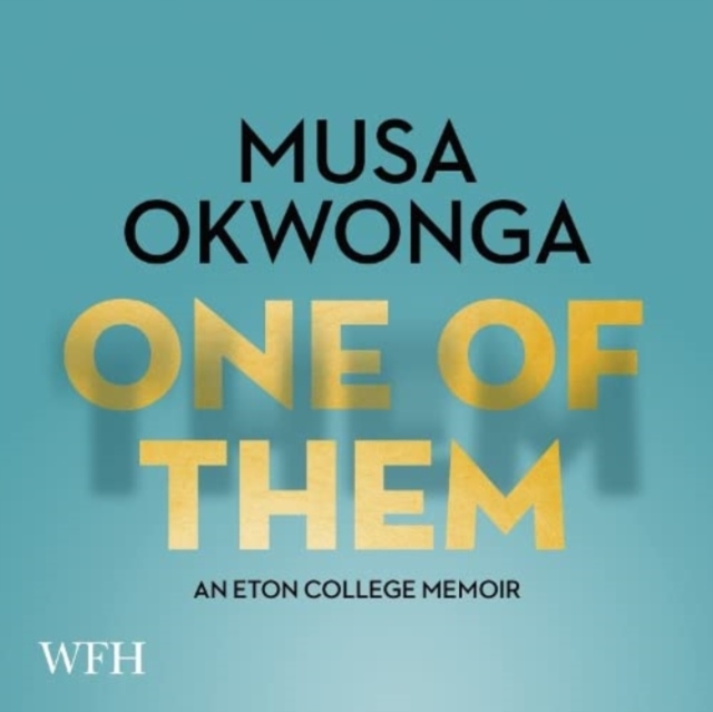 One of Them : An Eton College Memoir, CD-Audio Book