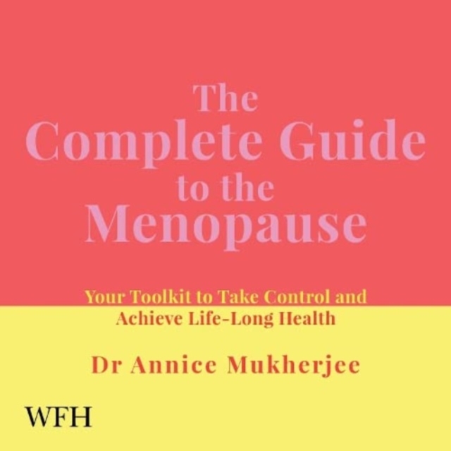 The Complete Guide to the Menopause, CD-Audio Book