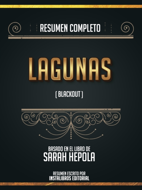 Resumen Completo: Lagunas (Blackout) - Basado En El Libro De Sarah Hepola, EPUB eBook