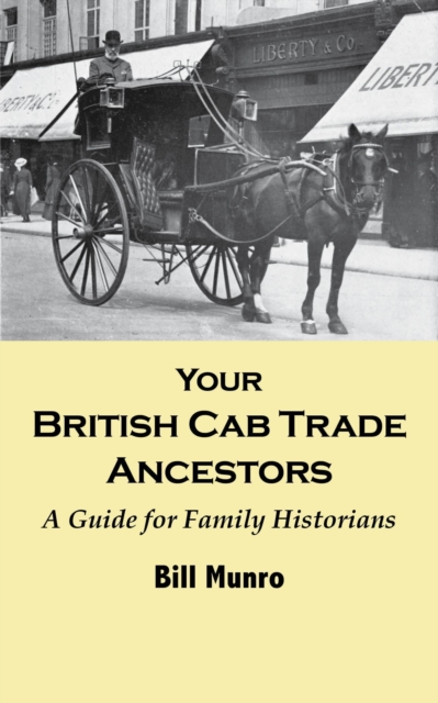 Your British Cab Trade Ancestors: A Guide for Family Historians, EPUB eBook
