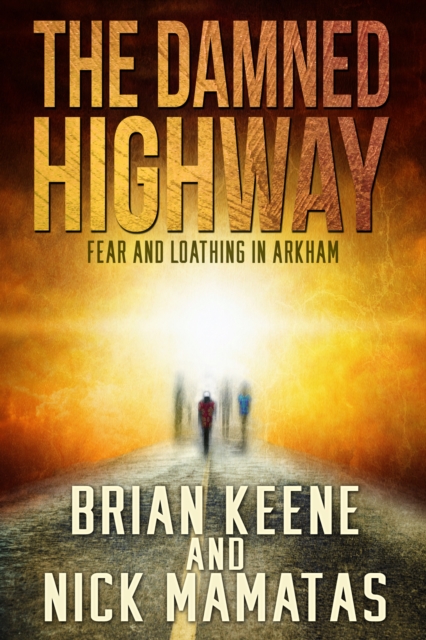 Damned Highway: Fear and Loathing in Arkham, EPUB eBook