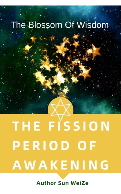 Fission Period Of Awakening The Blossom Of Wisdom, EPUB eBook