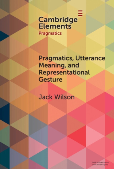 Pragmatics, Utterance Meaning, and Representational Gesture, EPUB eBook