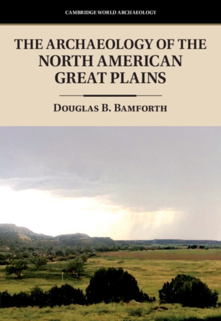 Archaeology of the North American Great Plains, EPUB eBook