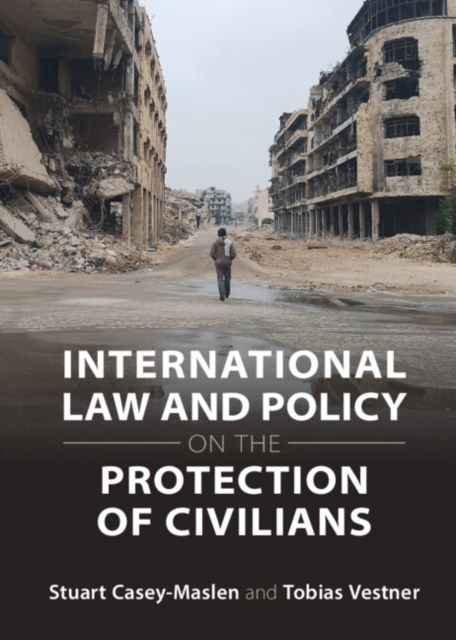 International Law and Policy on the Protection of Civilians, EPUB eBook