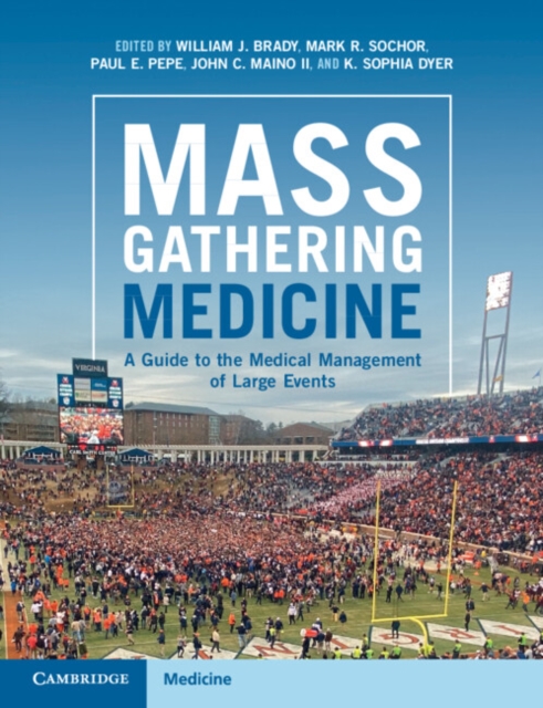 Mass Gathering Medicine : A Guide to the Medical Management of Large Events, Paperback / softback Book