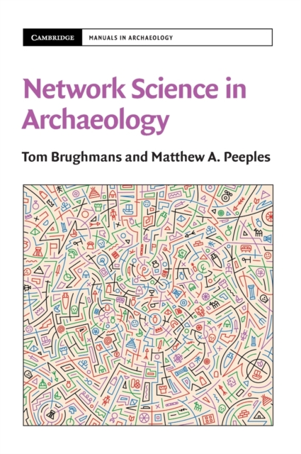 Network Science in Archaeology, Hardback Book