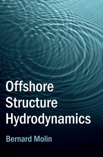Offshore Structure Hydrodynamics, Hardback Book
