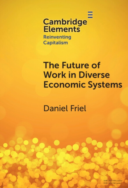 Future of Work in Diverse Economic Systems : The Varieties of Capitalism Perspective, PDF eBook