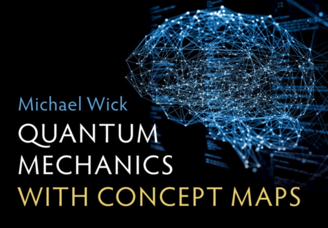 Quantum Mechanics with Concept Maps, Paperback / softback Book