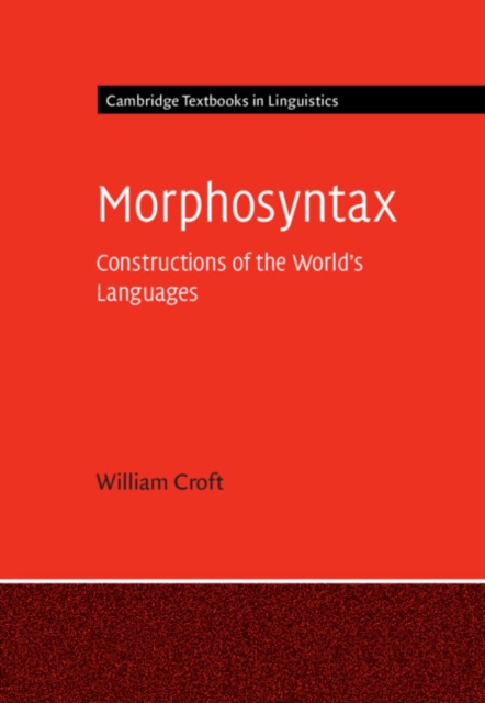 Morphosyntax : Constructions of the World's Languages, PDF eBook