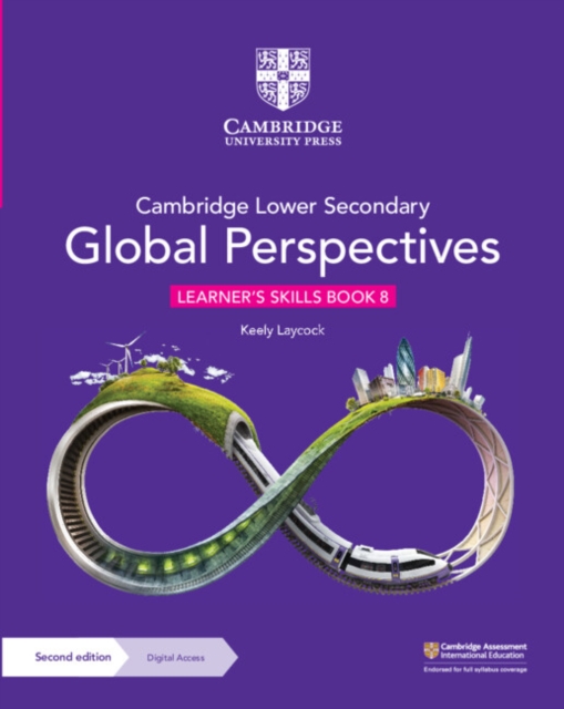 Cambridge Lower Secondary Global Perspectives Learner's Skills Book 8 with Digital Access (1 Year), Multiple-component retail product Book
