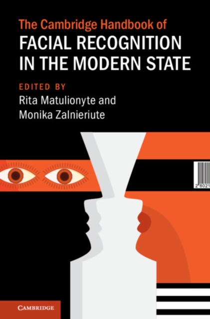 The Cambridge Handbook of Facial Recognition in the Modern State, Hardback Book