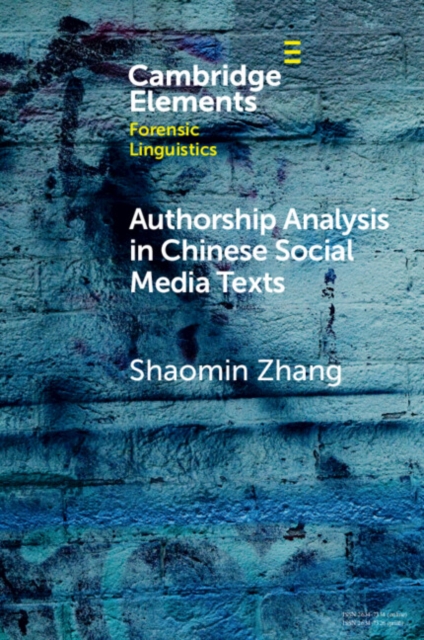 Authorship Analysis in Chinese Social Media Texts, Paperback / softback Book