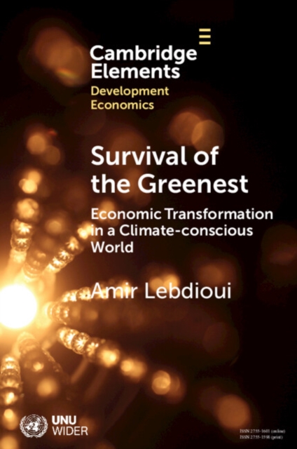 Survival of the Greenest : Economic Transformation in a Climate-conscious World, Paperback / softback Book