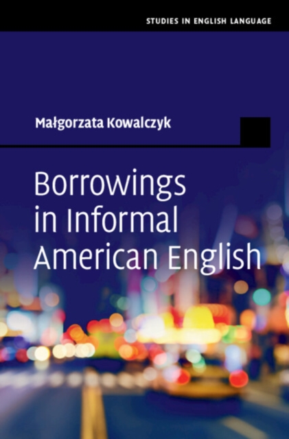 Borrowings in Informal American English, Hardback Book
