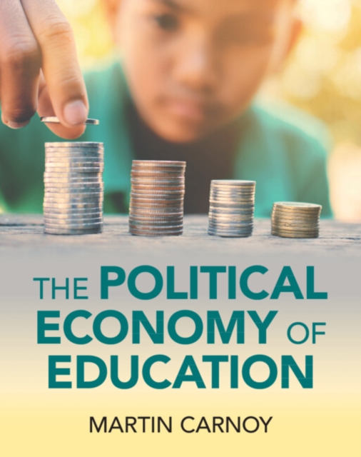 The Political Economy of Education, Hardback Book