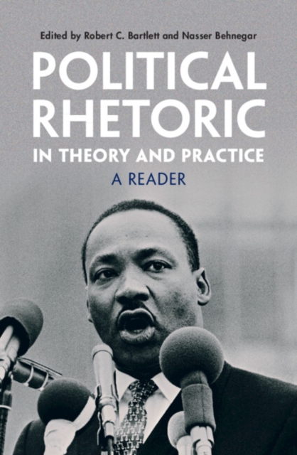 Political Rhetoric in Theory and Practice : A Reader, EPUB eBook
