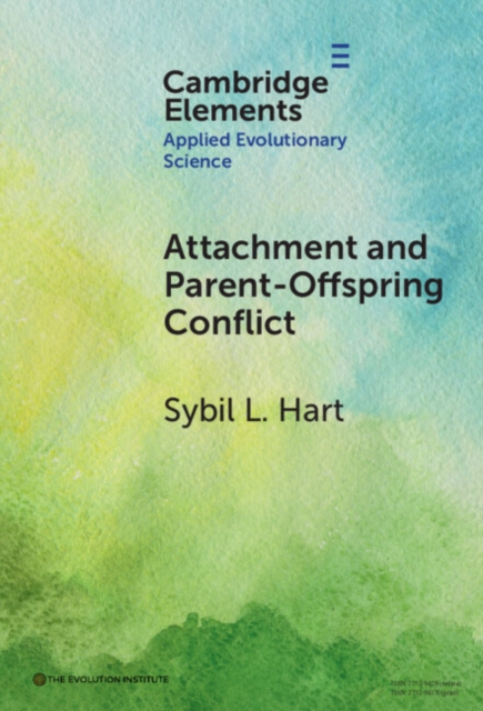 Attachment and Parent-Offspring Conflict : Origins in Ancestral Contexts of Breastfeeding and Multiple Caregiving, EPUB eBook