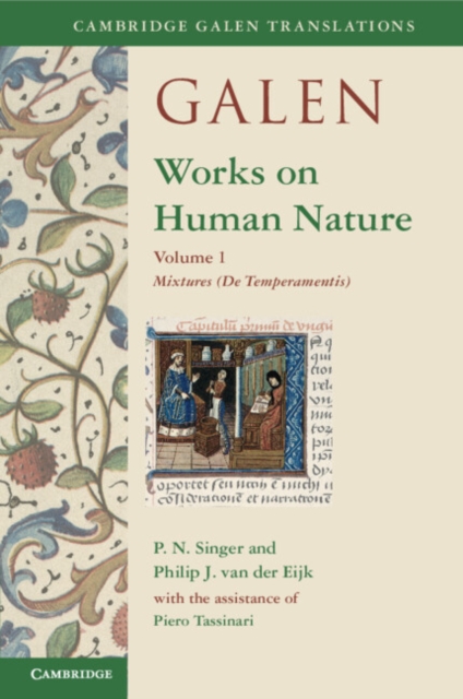 Galen: Works on Human Nature: Volume 1, Mixtures (De Temperamentis), Paperback / softback Book