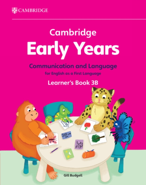 Cambridge Early Years Communication and Language for English as a First Language Learner's Book 3B : Early Years International, Paperback / softback Book
