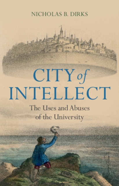 City of Intellect : The Uses and Abuses of the University, PDF eBook