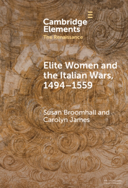 Elite Women and the Italian Wars, 1494-1559, PDF eBook