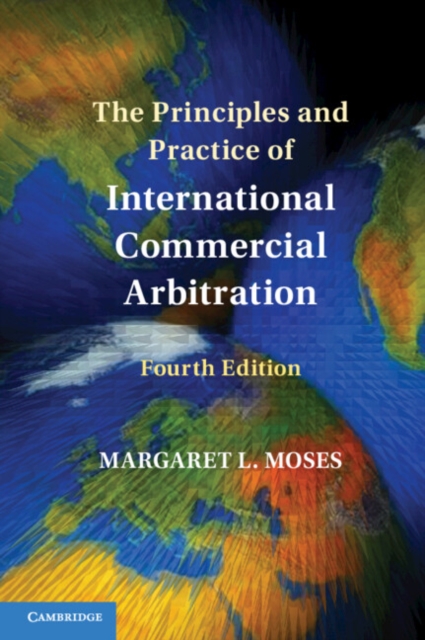 The Principles and Practice of International Commercial Arbitration, Paperback / softback Book