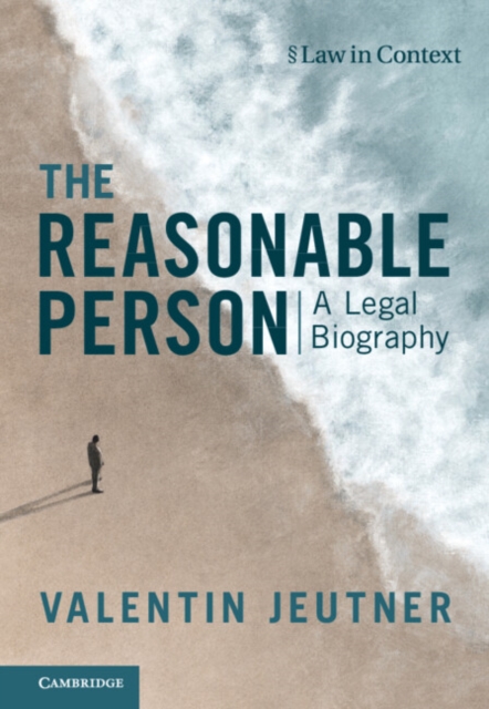 The Reasonable Person : A Legal Biography, Hardback Book