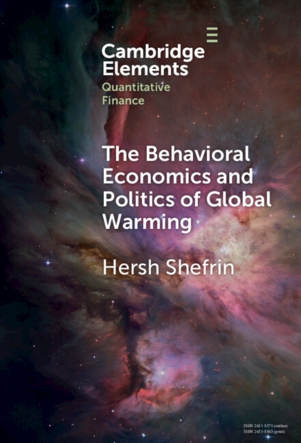 Behavioral Economics and Politics of Global Warming : Unsettling Behaviors, PDF eBook