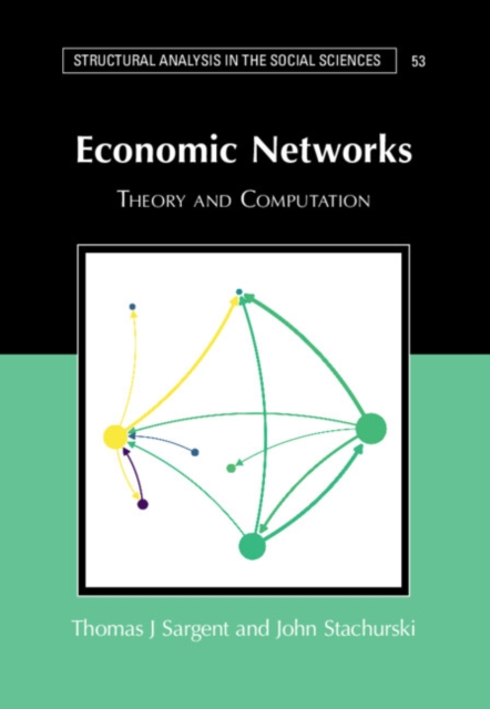Economic Networks : Theory and Computation, Hardback Book
