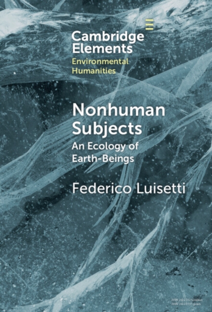 Nonhuman Subjects : An Ecology of Earth-Beings, Hardback Book