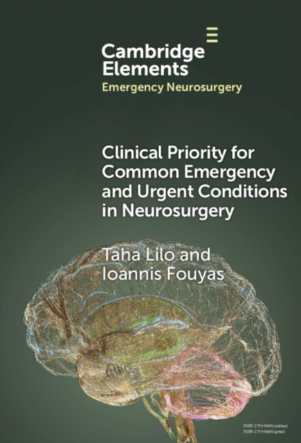 Clinical Priority for Common Emergency and Urgent Conditions in Neurosurgery, Hardback Book