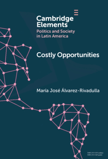 Costly Opportunities : Social Mobility in Segregated Societies, Hardback Book